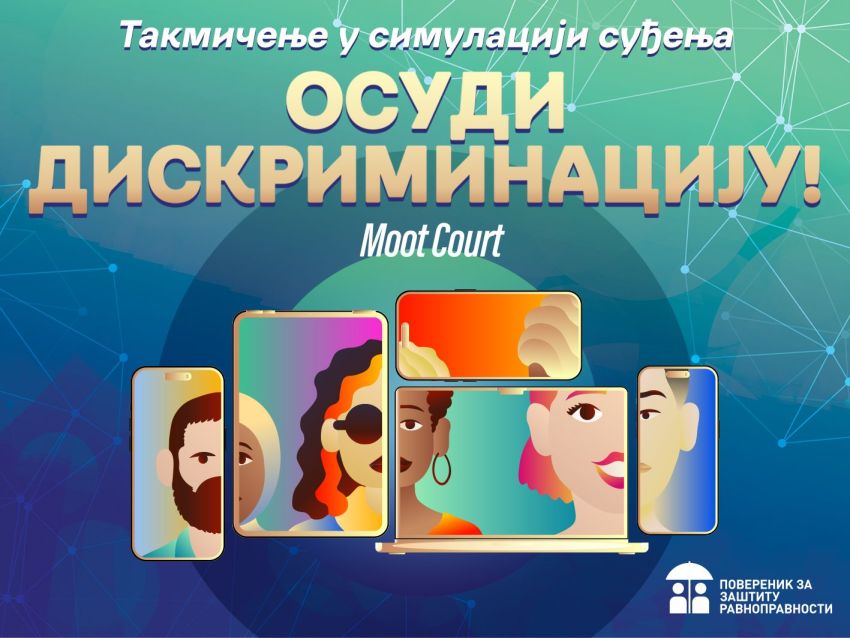 TAKMIČENJE U SIMULACIJI SUĐENJA (MOOT COURT) "OSUDI DISKRIMINACIJU"